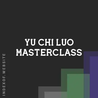 Yu-chi Luo Masterclass | Indexof