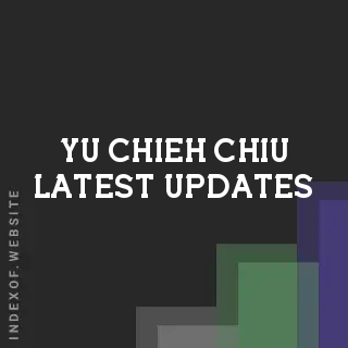 Yu-chieh Chiu Latest Updates | Indexof