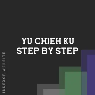 Yu-chieh Ku Step-by-Step | Indexof