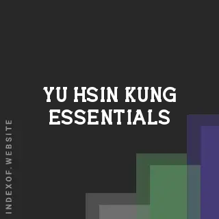 Yu-hsin Kung Essentials | Indexof