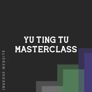 Yu-ting Tu Masterclass | Indexof