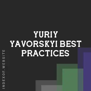 Yuriy Yavorskyi Best Practices | Indexof