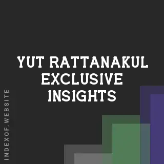 Yut Rattanakul Exclusive Insights | Indexof