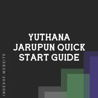 Yuthana Jarupun Quick Start Guide | Indexof