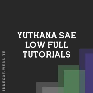 Yuthana Sae-low Full Tutorials | Indexof
