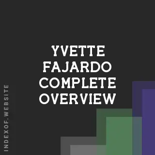 Yvette Fajardo Complete Overview | Indexof