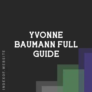 Yvonne Baumann Full Guide | Indexof
