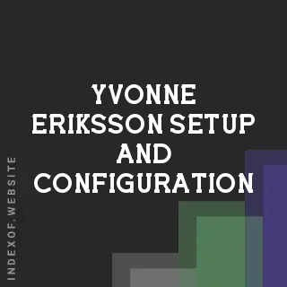 Yvonne Eriksson Setup and Configuration | Indexof