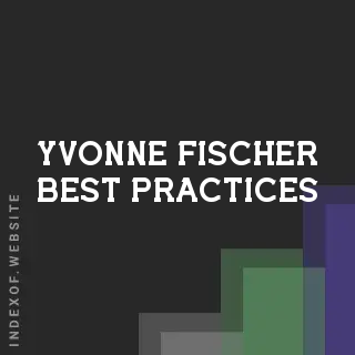 Yvonne Fischer Best Practices | Indexof