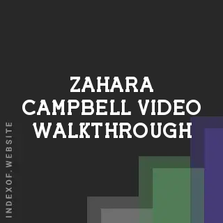 Zahara Campbell Video Walkthrough | Indexof