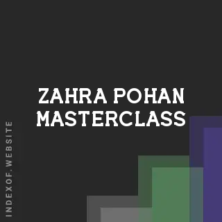 Zahra Pohan Masterclass | Indexof