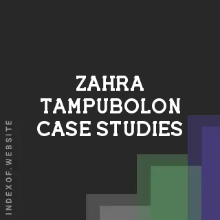 Zahra Tampubolon Case Studies | Indexof