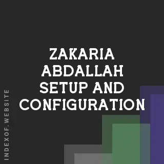 Zakaria Abdallah Setup and Configuration | Indexof