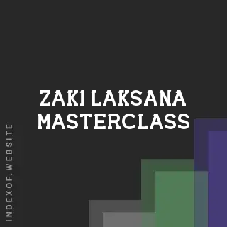 Zaki Laksana Masterclass | Indexof