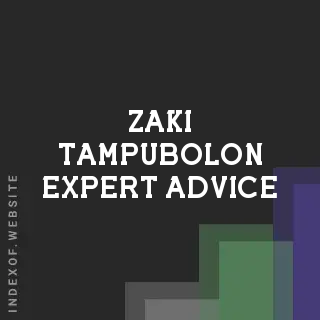 Zaki Tampubolon Expert Advice | Indexof