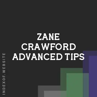 Zane Crawford Advanced Tips | Indexof