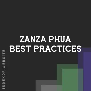 Zanza Phua Best Practices | Indexof