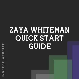 Zaya Whiteman Quick Start Guide | Indexof