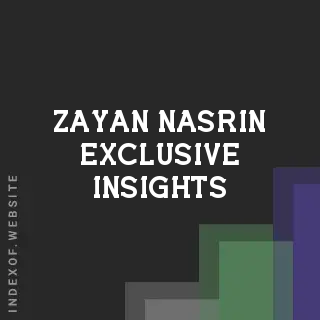 Zayan Nasrin Exclusive Insights | Indexof