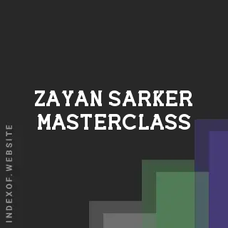 Zayan Sarker Masterclass | Indexof