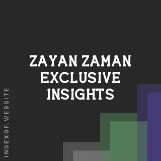 Zayan Zaman Exclusive Insights | Indexof