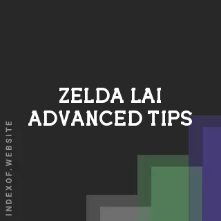 Zelda Lai Advanced Tips | Indexof