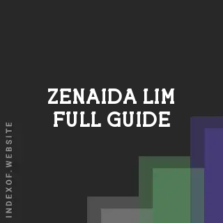 Zenaida Lim Full Guide | Indexof