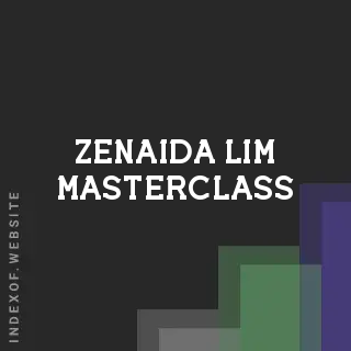 Zenaida Lim Masterclass | Indexof