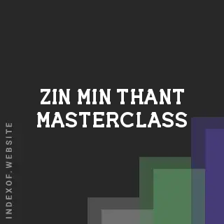 Zin Min Thant Masterclass | Indexof