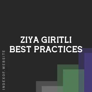 Ziya Giritli Best Practices | Indexof