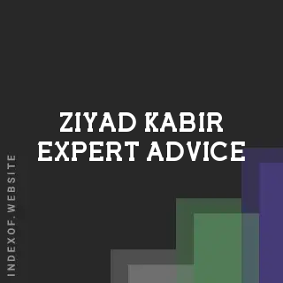 Ziyad Kabir Expert Advice | Indexof