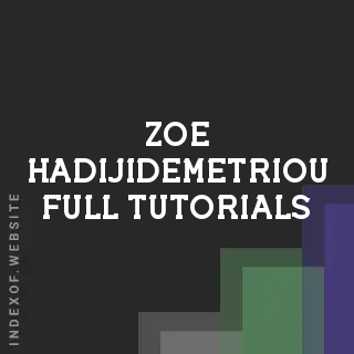 Zoe Hadijidemetriou Full Tutorials | Indexof