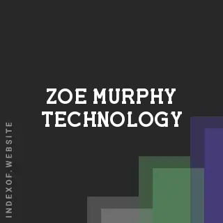 Zoe Murphy Technology | Indexof