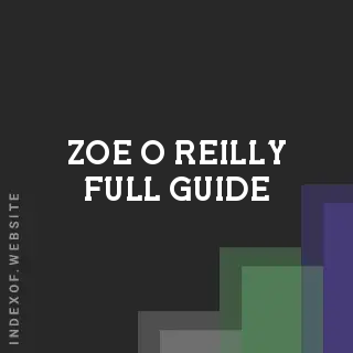 Zoe O Reilly Full Guide | Indexof