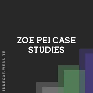 Zoe Pei Case Studies | Indexof