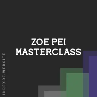 Zoe Pei Masterclass | Indexof