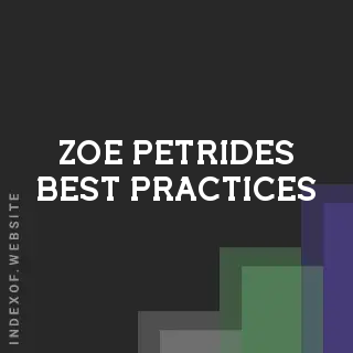 Zoe Petrides Best Practices | Indexof
