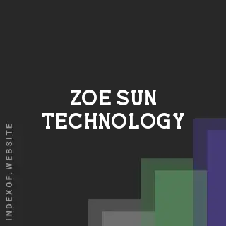 Zoe Sun Technology | Indexof