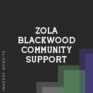 Zola Blackwood Community Support | Indexof