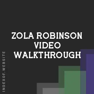 Zola Robinson Video Walkthrough | Indexof