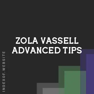 Zola Vassell Advanced Tips | Indexof