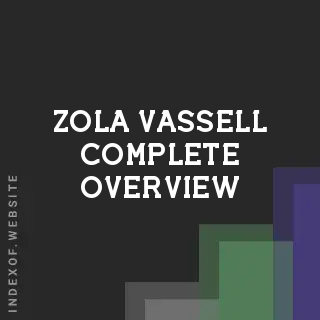 Zola Vassell Complete Overview | Indexof