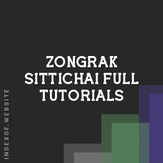 Zongrak Sittichai Full Tutorials | Indexof