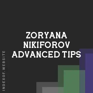 Zoryana Nikiforov Advanced Tips | Indexof