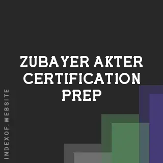 Zubayer Akter Certification Prep | Indexof