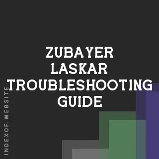Zubayer Laskar Troubleshooting Guide | Indexof