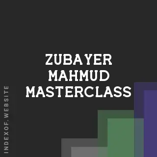 Zubayer Mahmud Masterclass | Indexof