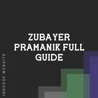 Zubayer Pramanik Full Guide | Indexof