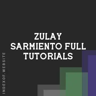 Zulay Sarmiento Full Tutorials | Indexof